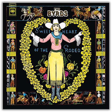 Sweetheart of the rodeo - Aug 16, 2018 · “Sweetheart of the Rodeo” is one of those great milestones or benchmarks.” This year, Byrds founder McGuinn, 76, who regularly turns down millions to reunite the Byrds, recruited Hillman, 73 ... 